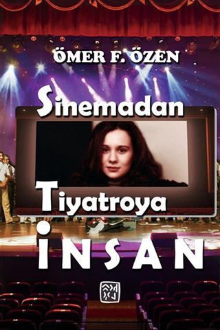 Sinemadan Tiyatroya İnsan