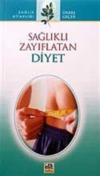 Sağlıklı Zayıflatan Diyet