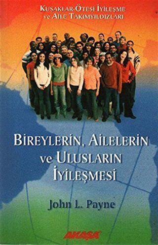 Bireylerin Ailelerin ve Ulusların İyileşmesi