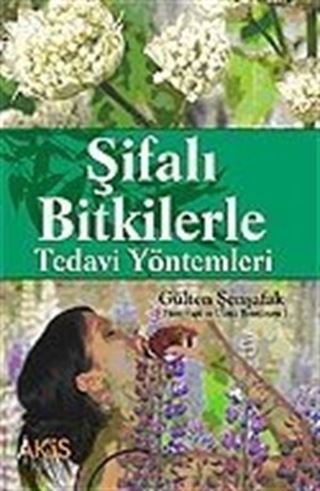 Şifalı Bitkilerle Tedavi Yöntemleri