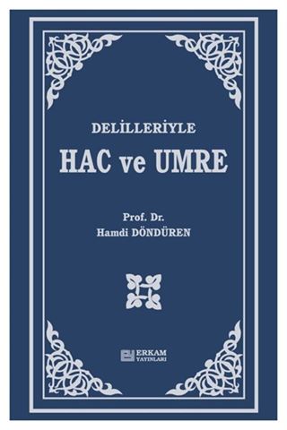 Delilleriyle Hac ve Umre