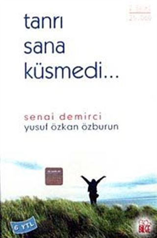 Tanrı Sana Küsmedi