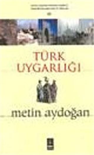 Türk Uygarlığı