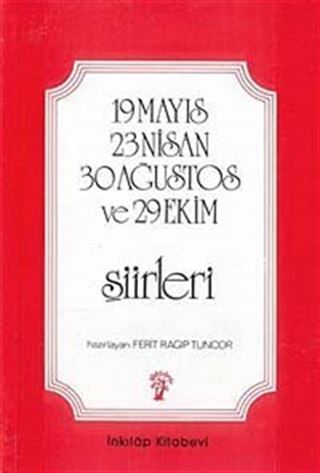19 Mayıs 23 Nisan 30 Ağustos Ve 29 Ekim Şiirleri