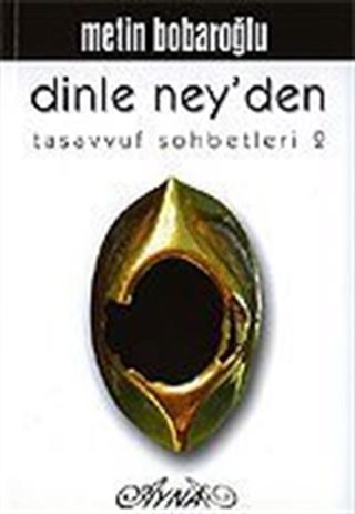 Dinle Ney'den Tasavvuf Sohbetleri 2