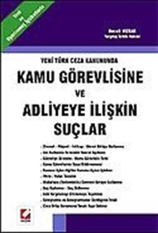 Kamu Görevlisine ve Adliyeye İlişkin Suçlar Yeni Türk Ceza Kanununda