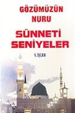 Gözümün Nuru Sünneti Seniyeler