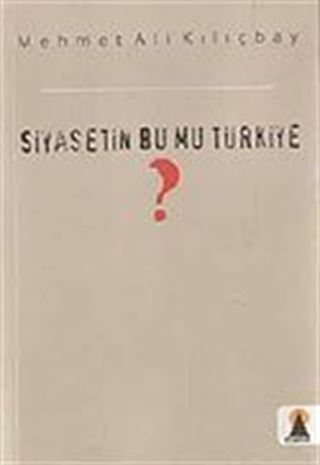 Siyasetin Bu mu Türkiye?