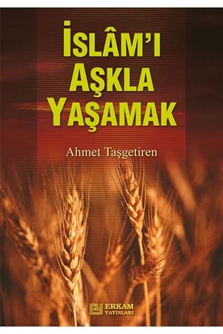 İslam'ı Aşkla Yaşamak