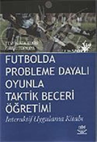 Futbolda Probleme Dayalı Oyunla Taktik Beceri Öğretimi