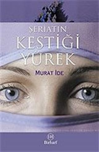 Şeriatın Kestiği Yürek
