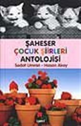 Şaheser Çocuk Şiirleri Antolojisi