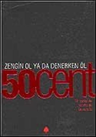 50 Cent / Zengin Ol Ya da Denerken Öl / Bir zamanlar Queens'te