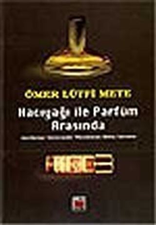 Hacıyağı ile Parfüm Arasında Gerileme Sürecinde Müslüman Olma Sorunu