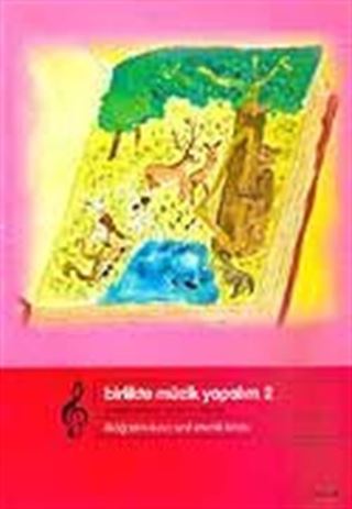 Birlikte Müzik Yapalım 2 / Etkinlik Kitabı / Sesini Kaybeden Ormanın Öyküsü