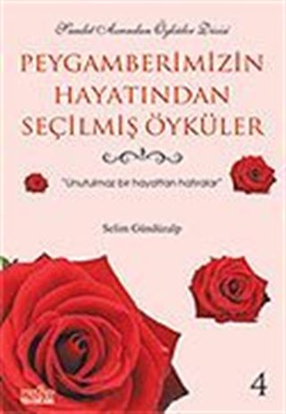 Peygamberimizin Hayatından Seçilmiş Öyküler 4