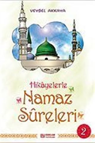 Hikayerlerle Namaz Sureleri 2