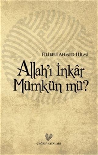 Allah'ı İnkar Mümkün mü?