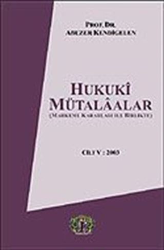 Cilt 5 Hukuki Mütalaalar / 2003