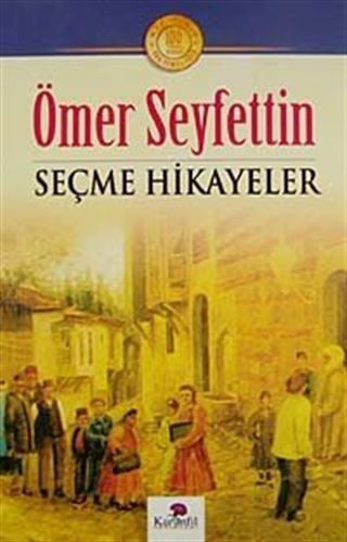 Ömer Seyfettin Seçme Hikayeler