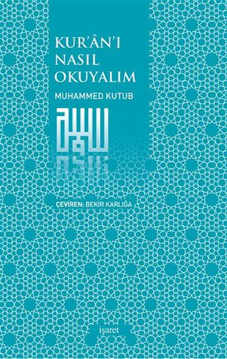 Kur'an'ı Nasıl Okuyalım