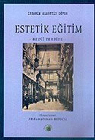 Estetik Eğitim / Bedii Terbiye