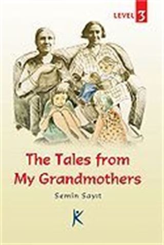 Tales From My Grandmothers / Series For English Learners / Level 3