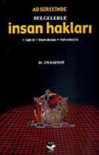 İnsan Hakları / AB Sürecinde Belgelerle / Eğitim - Demokrasi - Vatandaşlık