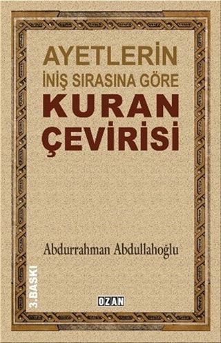 Ayetlerin İniş Sırasına Göre Kuran Çevirisi