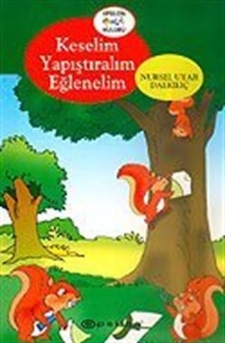 Keselim Yapıştıralım Eğlenelim