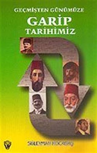 Garip Tarihimiz Geçmişten Günümüze