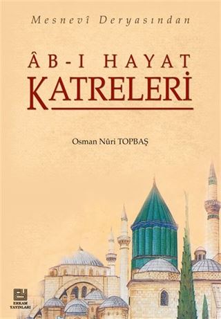 Ab-ı Hayat Katreleri Mesnevi Deryasından