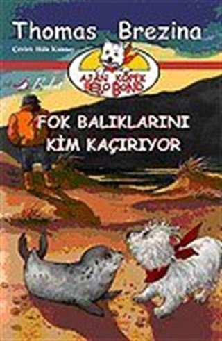 Ajan Köpek Bello Bond / Fok Balıklarını Kim Kaçırıyor