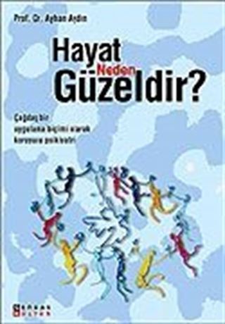 Hayat Neden Güzeldir?