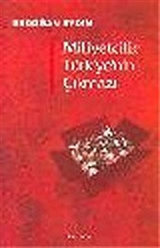 Milliyetçilik / Türkiye'nin Çıkmazı