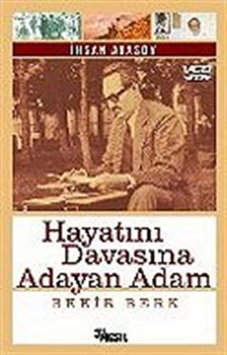 Hayatını Davasına Adayan Adam Bekir Berk