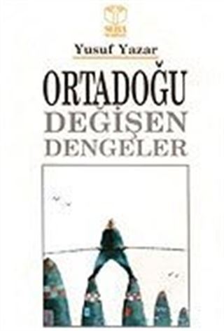 Ortadoğu Değişen Dengeler
