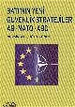Batı'nın Yeni Güvenlik Stratejileri AB NATO ABD