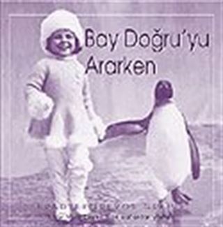 Bay Doğru'yu Ararken