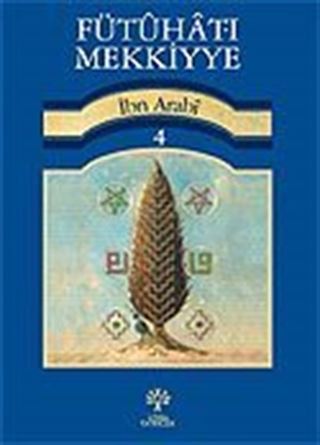 Fütuhat-ı Mekkiyye 4