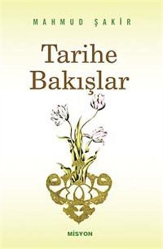 Tarihe Bakışlar (Cep Boy)