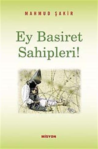 Ey Basiret Sahipleri!