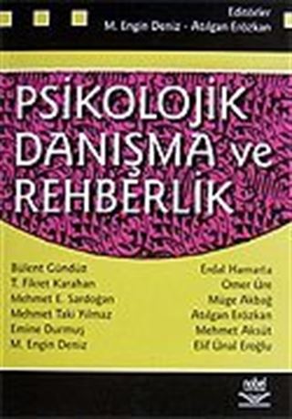 Psikolojik Danışma ve Rehberlik ( Engin Deniz-Atılgan Erözkan)