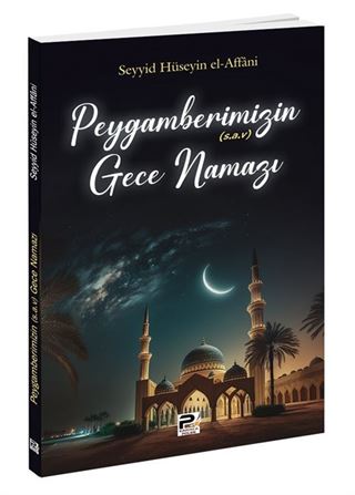Peygamberimizin Gece Namazı
