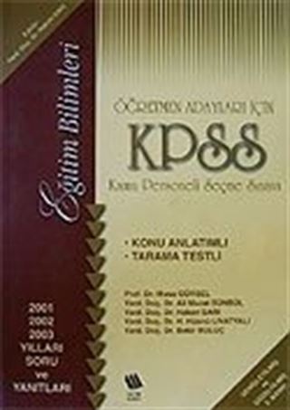 KPSS Eğitim Bilimleri Konu Anlatımlı 2001-2002-2003 Öğretmen Adayları İçin
