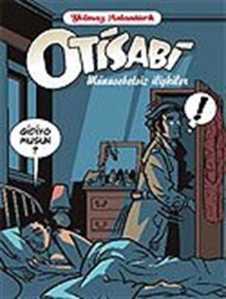 Otisabi / Münasebetsiz İlişkiler