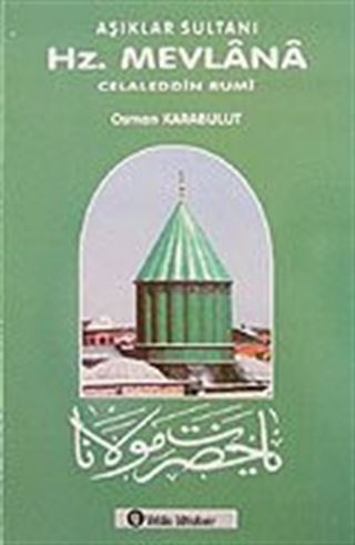 Aşıklar Sultanı Hz. Mevlana