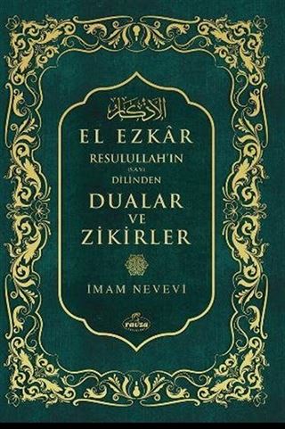 El-ezkar Dualar ve Zikirler / Resulullah'ın Dilinden (Şamua-Ciltli)