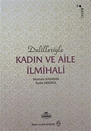 Delilleriyle Kadın ve Aile İlmihali (İthal Kağıt Ciltli)
