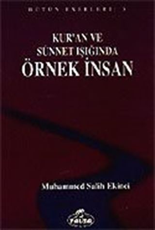 Örnek İnsan / Kur'an ve Sünnet Işığında